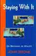 STAYING WITH IT: On Becoming an Athlete, by John Jerome -- click here to read more or buy it at Amazon